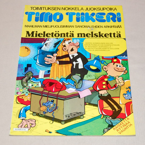 Timo Tiikeri 08 Mieletöntä melskettä